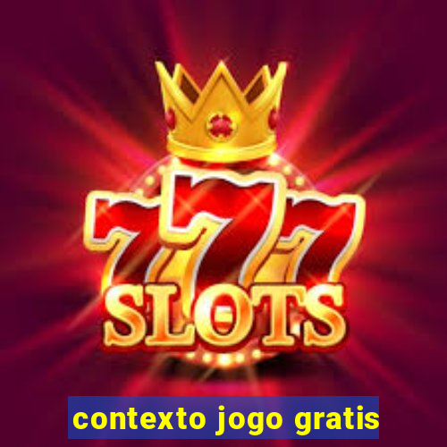 contexto jogo gratis